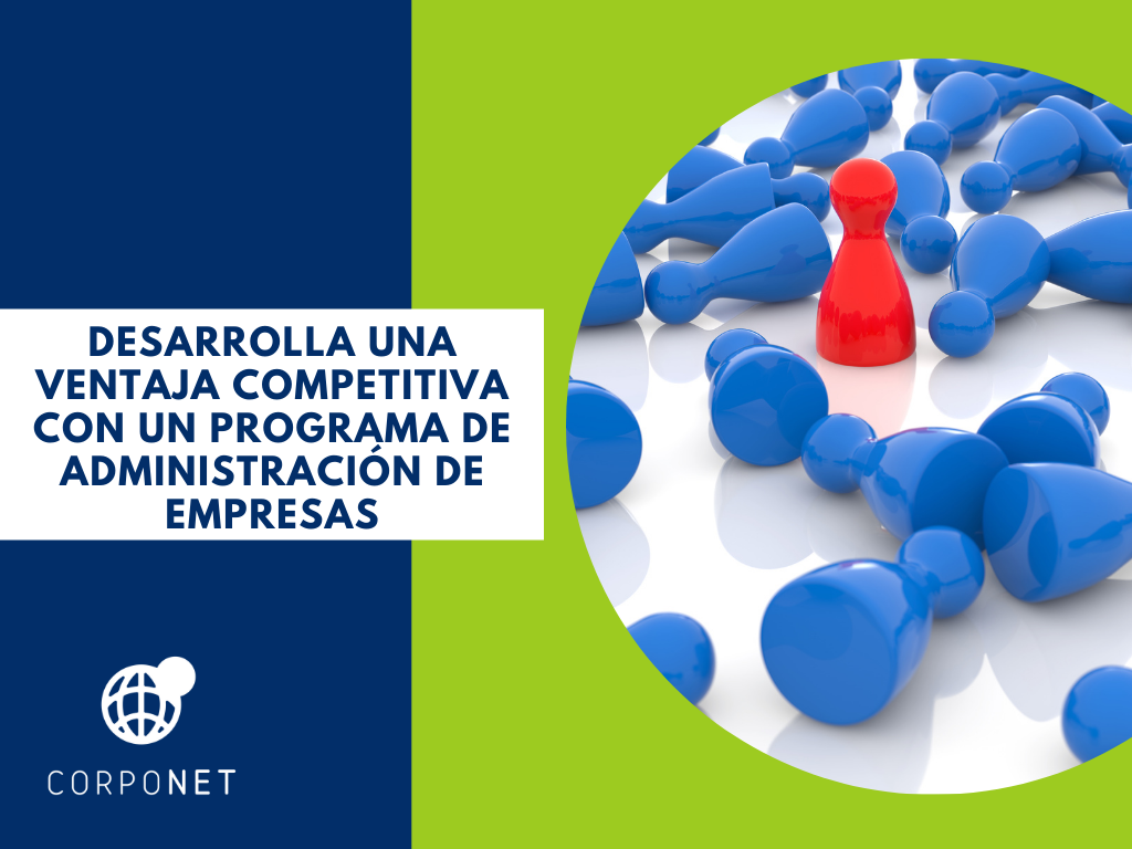 Desarrolla una ventaja competitiva con un programa de administración de empresas_imgdest